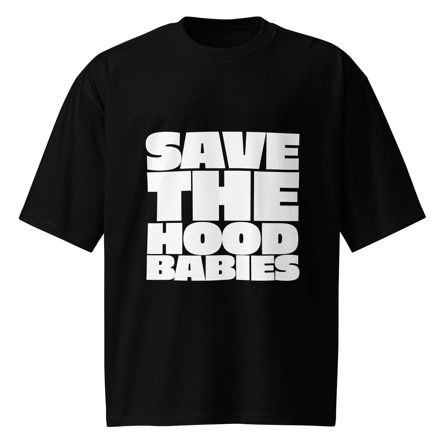 Save the Hood Babies T Shirt