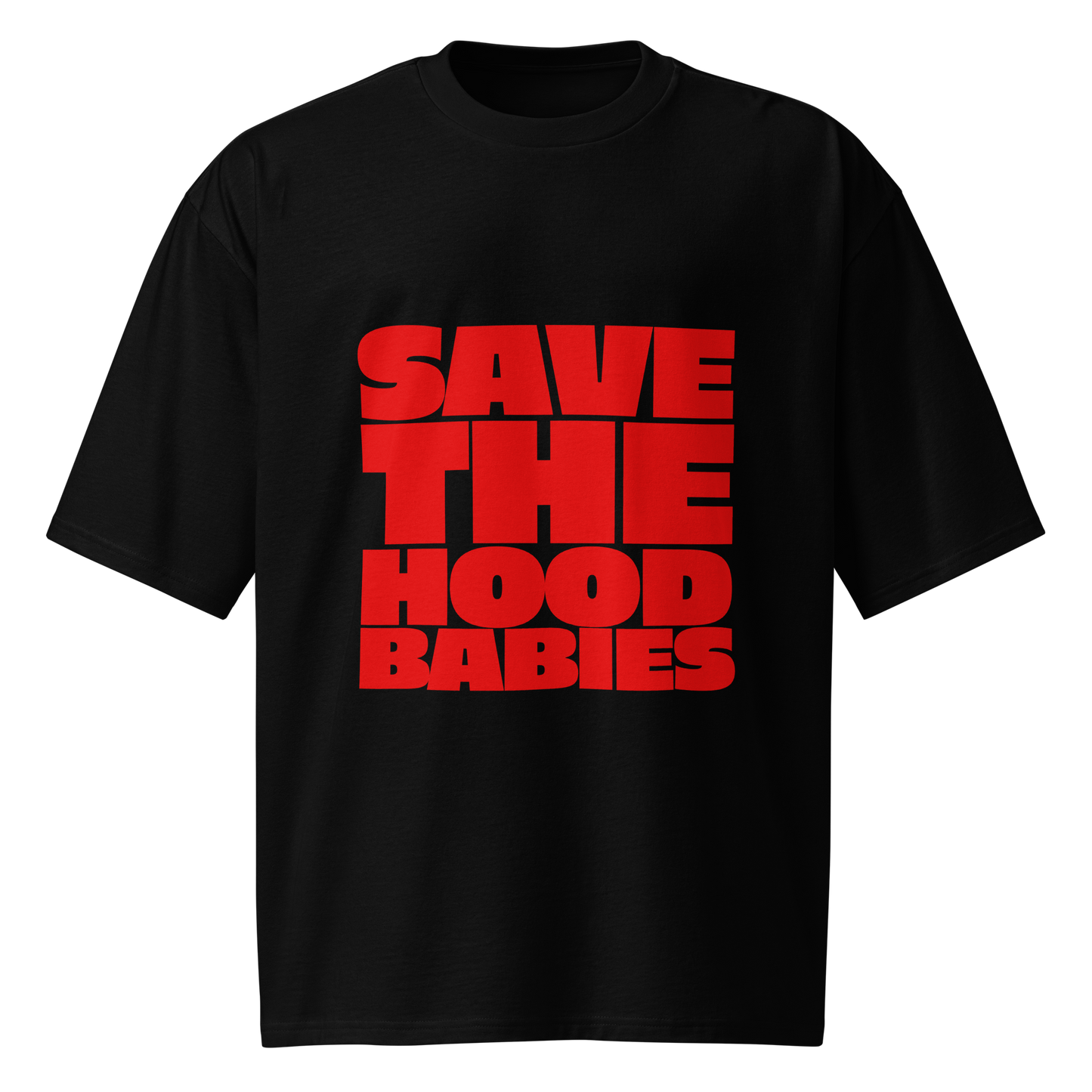 Save the Hood Babies T Shirt