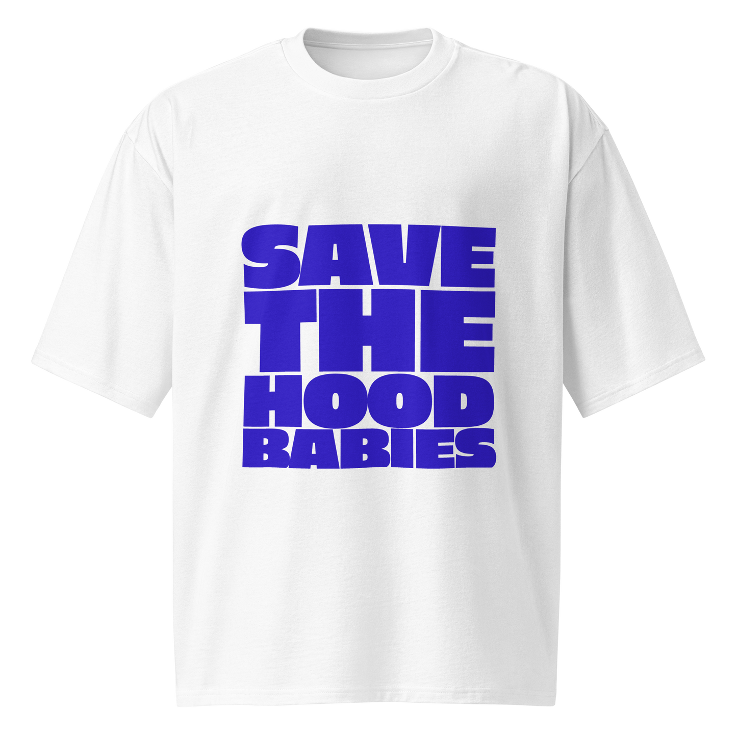 Save the Hood Babies T Shirt